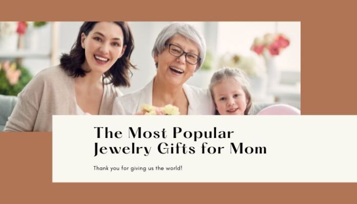 Jewelry Gifts for Mom